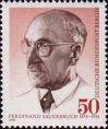 Фердинанд Зауэрбрух (1875-1951), немецкий хирург