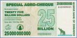 Зимбабве 25000000000 долларов  2008 Pick# 62